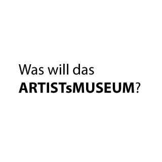 Was will das ARTISTsMUSEUM?